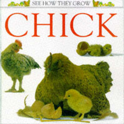 Book cover for See How They Grow:  Chick