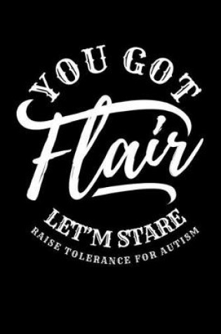 Cover of You Got Flair Let'm Stare