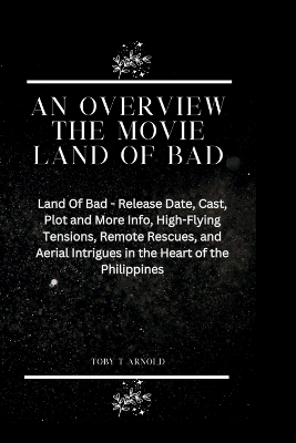 Cover of An Overview the Movie Land of Bad