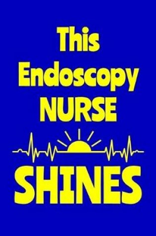 Cover of This Endoscopy Nurse Shines