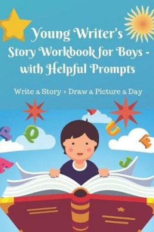 Cover of Young Writer's Story Work Book for Boys - with Helpful Prompts
