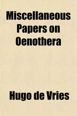 Book cover for Miscellaneous Papers on Oenothera