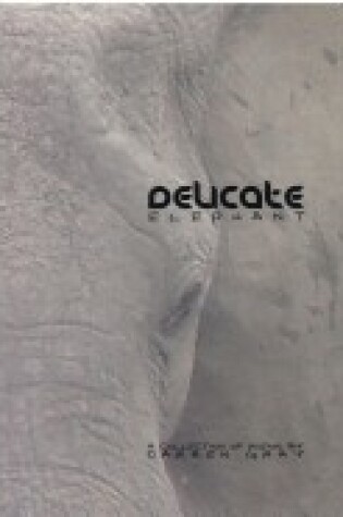 Cover of Delicate Elephant