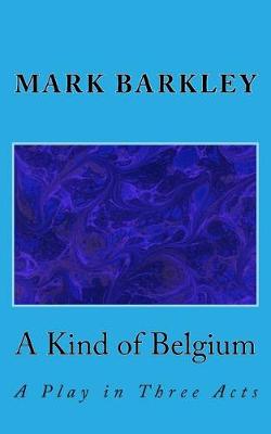 Book cover for A Kind of Belgium