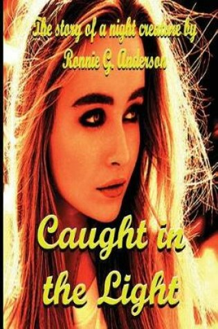 Cover of Caught in the Light