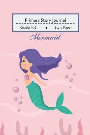 Cover of Mermaid - Primary Story Journal