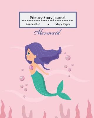 Book cover for Mermaid - Primary Story Journal