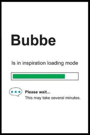 Cover of Bubbe is in Inspiration Loading Mode