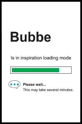 Book cover for Bubbe is in Inspiration Loading Mode