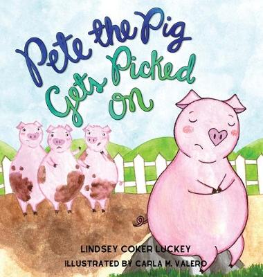 Cover of Pete the Pig Gets Picked On