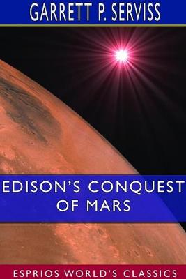 Book cover for Edison's Conquest of Mars (Esprios Classics)