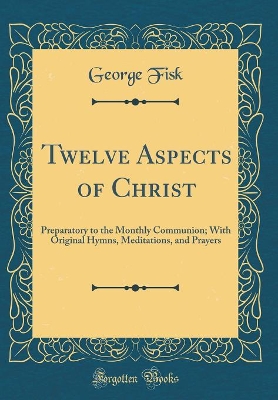 Book cover for Twelve Aspects of Christ