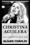 Book cover for Christina Aguilera Adult Activity Coloring Book