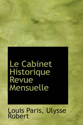 Book cover for Le Cabinet Historique Revue Mensuelle