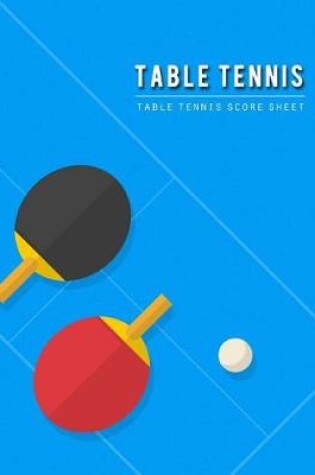 Cover of Table Tennis Score Sheet