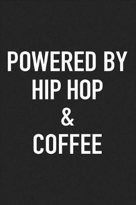 Book cover for Powered by Hip Hop and Coffee