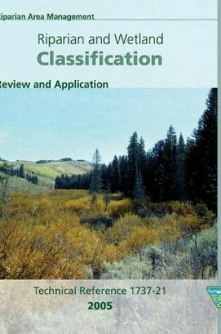 Cover of Riparian and Wetland Classification Review and Application