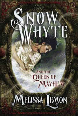 Book cover for Snow Whyte and the Queen of Mayhem