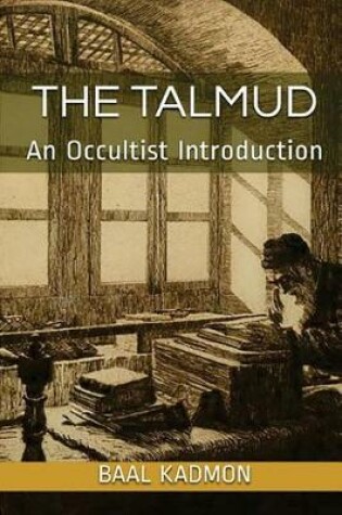 Cover of The Talmud - An Occultist Introduction