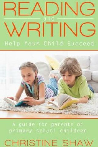 Cover of Reading and Writing: Help Your Child Succeed