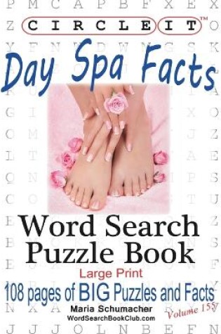 Cover of Circle It, Day Spa Facts, Word Search, Puzzle Book