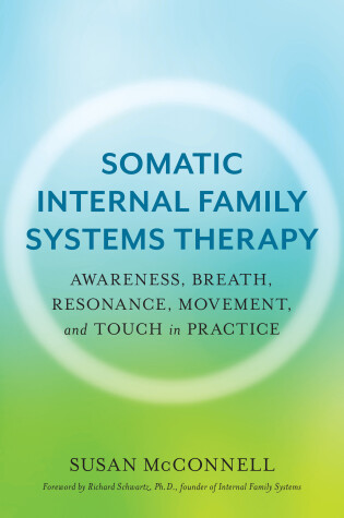 Cover of Somatic Internal Family Systems Therapy