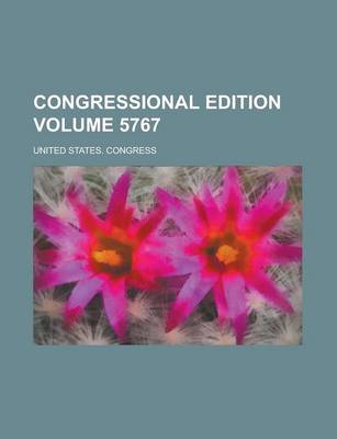 Book cover for Congressional Edition Volume 5767