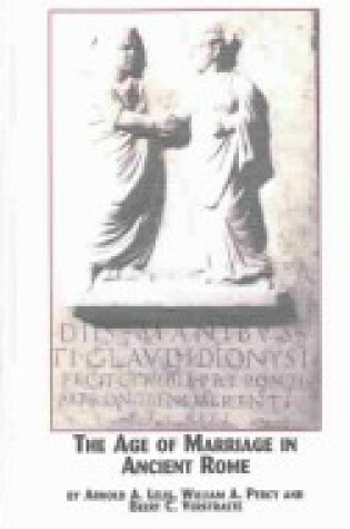 Cover of The Age of Marriage in Ancient Rome