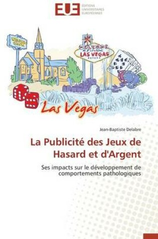 Cover of La Publicit  Des Jeux de Hasard Et d'Argent