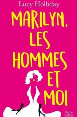 Cover of Marilyn, Les Hommes Et Moi