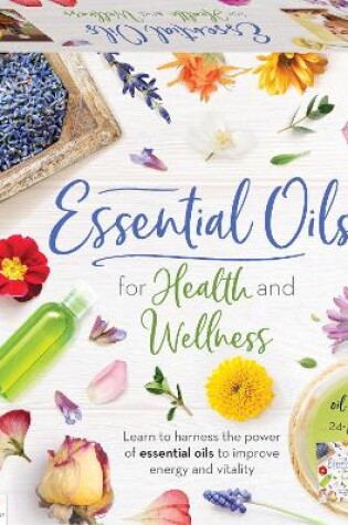 Cover of Essential Oils for Health and Wellness Box Set