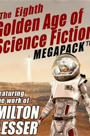 Cover of The Eighth Golden Age of Science Fiction Megapack (R)