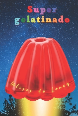 Book cover for Supergelatinado