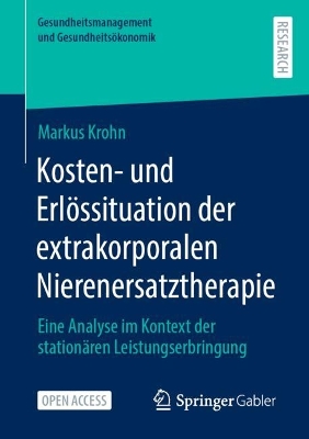 Cover of Kosten- und Erlössituation der extrakorporalen Nierenersatztherapie