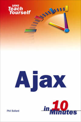 Book cover for Sams Teach Yourself Ajax in 10 Minutes