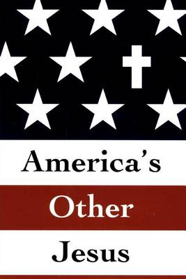 Book cover for America's Other Jesus