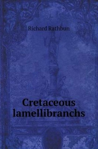 Cover of Cretaceous lamellibranchs