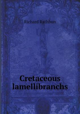 Book cover for Cretaceous lamellibranchs