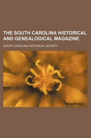 Cover of The South Carolina Historical and Genealogical Magazine (Volume 10-11)