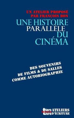 Book cover for Une histoire parallele du cinema