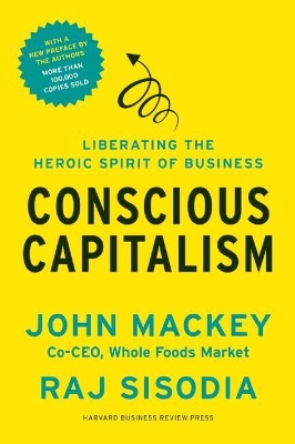 Book cover for Conscious Capitalism, With a New Preface by the Authors