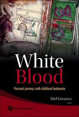 Cover of White Blood: Personal Journeys With Childhood Leukaemia