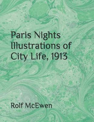 Book cover for Paris Nights Illustrations of City Life, 1913