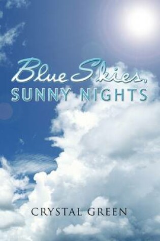 Cover of Blue Skies, Sunny Nights