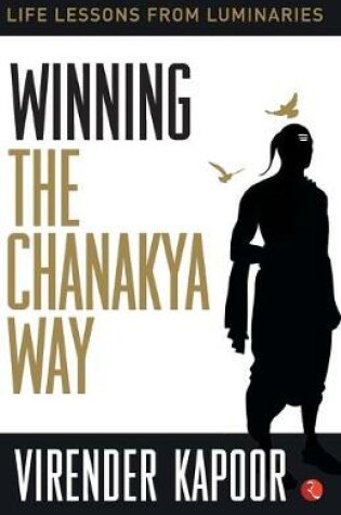 Cover of Winning the Chanakya Way