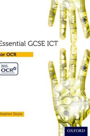 Cover of Essential ICT GCSE: Student's Book for OCR