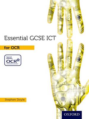 Cover of Essential ICT GCSE: Student's Book for OCR