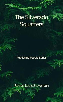 Book cover for The Silverado Squatters - Publishing People Series
