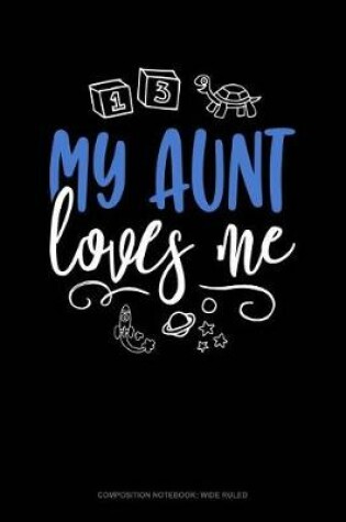 Cover of My Aunt Loves Me