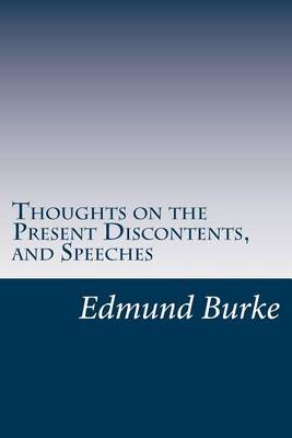 Book cover for Thoughts on the Present Discontents, and Speeches